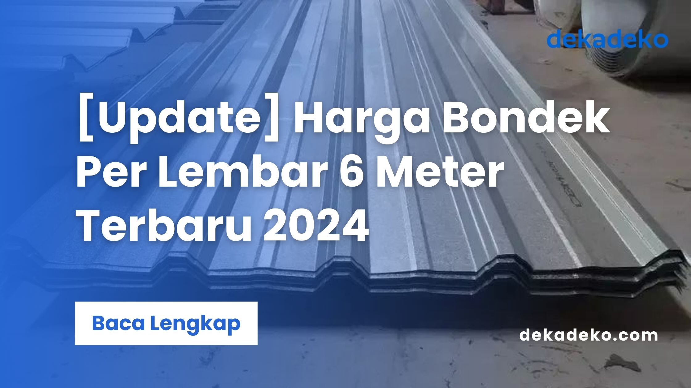 Harga Bondek Per Lembar 6 Meter