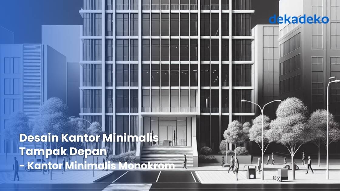14 Ide Desain Kantor Minimalis Tampak Depan